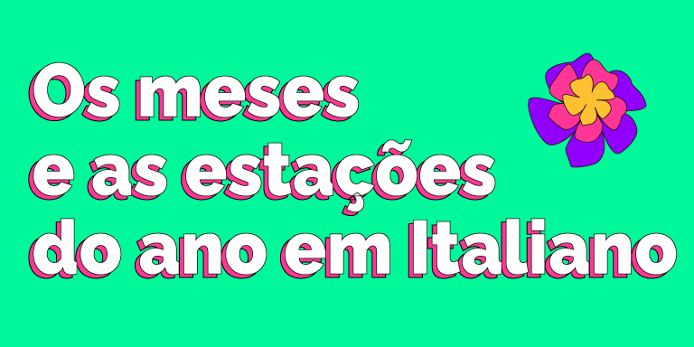 Guia fácil dos meses do ano em italiano para iniciantes