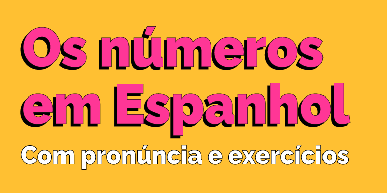 Os números em Espanhol - Los números en Español