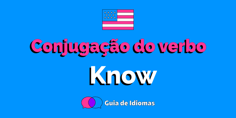 To Know - O que significa este verbo em inglês? • Proddigital Idiomas